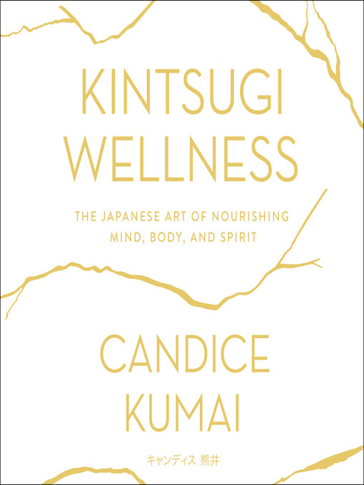 Title details for Kintsugi Wellness by Candice Kumai - Wait list